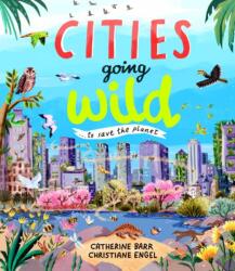 Cities Going Wild (ISBN: 9781915659804)