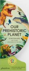 Our Prehistoric Planet (ISBN: 9781837290390)