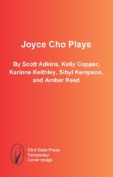 Joyce Cho Plays (ISBN: 9798992283907)