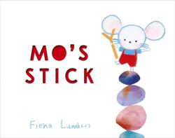 Mo's Stick (ISBN: 9781788958141)