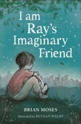 I am Ray's Imaginary Friend (ISBN: 9781836300342)