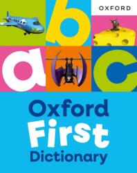Oxford First Dictionary: Illustrated dictionary for children age 5 (ISBN: 9781382076487)
