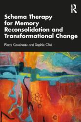 Schema Therapy for Memory Reconsolidation and Transformational Change (ISBN: 9781041043782)