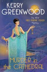 Murder in the Cathedral - Kerry Greenwood (ISBN: 9780349021225)