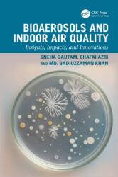 Bioaerosols and Indoor Air Quality (ISBN: 9781041110118)