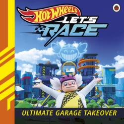 Hot Wheels: Let's Race: Ultimate Garage Takeover (ISBN: 9780241804063)
