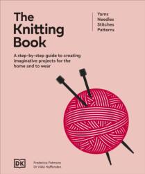 The Knitting Book (ISBN: 9780241764923)