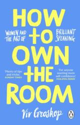 How to Own the Room (ISBN: 9781804999004)
