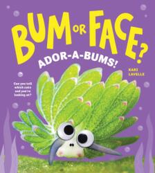 Bum or Face? Ador-a-Bums! (ISBN: 9781464272653)