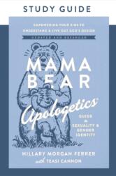 Mama Bear Apologetics Guide to Sexuality and Gender Identity Study Guide (ISBN: 9780736990936)