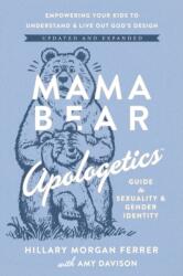 Mama Bear Apologetics Guide to Sexuality and Gender Identity - Hillary Morgan Ferrer (ISBN: 9780736990813)