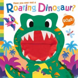 Have you ever met a Roaring Dinosaur? (ISBN: 9781835551684)