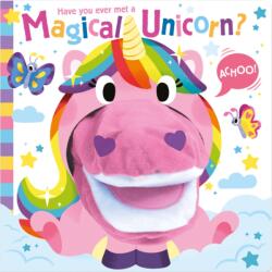 Have you ever met a Magical Unicorn? (ISBN: 9781835551677)