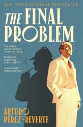The Final Problem - Arturo Perez-Reverte (ISBN: 9781805466178)