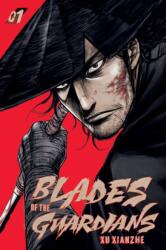 Blades of the Guardians Volume 1 - XU XIANZHE (ISBN: 9781419784996)