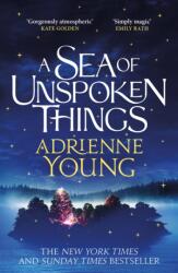 A Sea of Unspoken Things - Adrienne Young (ISBN: 9781529433708)