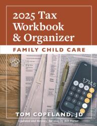 Family Child Care 2025 Tax Workbook and Organizer (ISBN: 9781605548692)