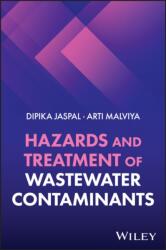 Hazards and Treatment of Wastewater Contaminants (ISBN: 9781394217342)