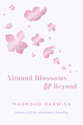 Almond Blossoms and Beyond (ISBN: 9781623716769)