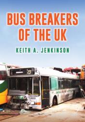 Bus Breakers of the UK (ISBN: 9781398105669)