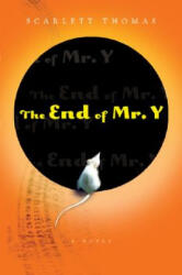 End of Mr. Y - Scarlett Thomas (ISBN: 9780156031615)