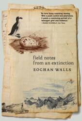Field Notes from an Extinction (ISBN: 9781911710288)