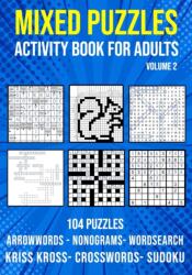Mixed Puzzle Activity Book for Adults Volume 2 (ISBN: 9798649221733)