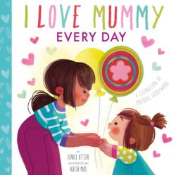 I Love Mummy Every Day (ISBN: 9781838912789)