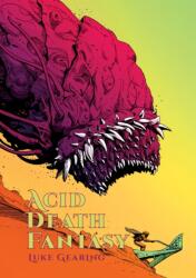 Acid Death Fantasy (ISBN: 9780995756762)