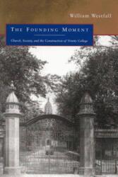 The Founding Moment (ISBN: 9780773524477)