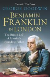 Benjamin Franklin in London (ISBN: 9781780227351)