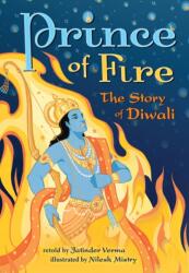 Prince of Fire: The Story of Diwali (ISBN: 9781782853077)