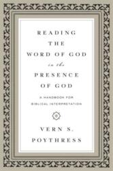 Reading the Word of God in the Presence of God (ISBN: 9781433543241)