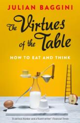 The Virtues of the Table (ISBN: 9781847087157)