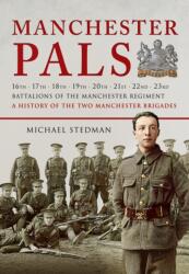 Manchester Pals (ISBN: 9781473823006)