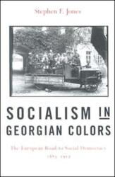 Socialism in Georgian Colors (ISBN: 9780674019027)