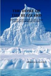 The Home of The Blizzard (ISBN: 9781849021715)