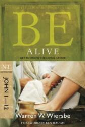 Fii viu - Ioan 1-12 (ISBN: 9781434767363)