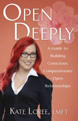 Open Deeply - Kate Loree (ISBN: 9781647423353)