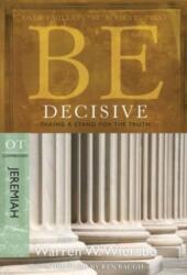 Be Decisive (ISBN: 9781434766342)