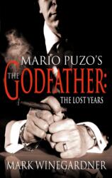 The Godfather: The Lost Years (ISBN: 9780099465478)