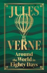 Around the World in Eighty Days (ISBN: 9789362145703)