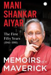 Memoirs of A Maverick (ISBN: 9789353451738)