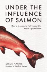 Under the Influence of Salmon (ISBN: 9781922779472)