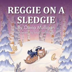 Reggie on a Sledgie (ISBN: 9781916776784)