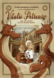 Vitalii Petrenko and the Secret of the Roman Baths (ISBN: 9781835098332)