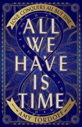All We Have is Time (ISBN: 9780241745991)