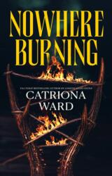 Nowhere Burning (ISBN: 9781250860057)