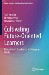 Cultivating Future-Oriented Learners (ISBN: 9783031632556)