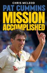 Pat Cummins: Mission Accomplished (ISBN: 9781921804243)